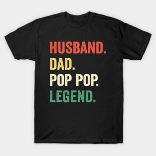 Husband Dad Pop pop Legend Father’s day T-Shirt